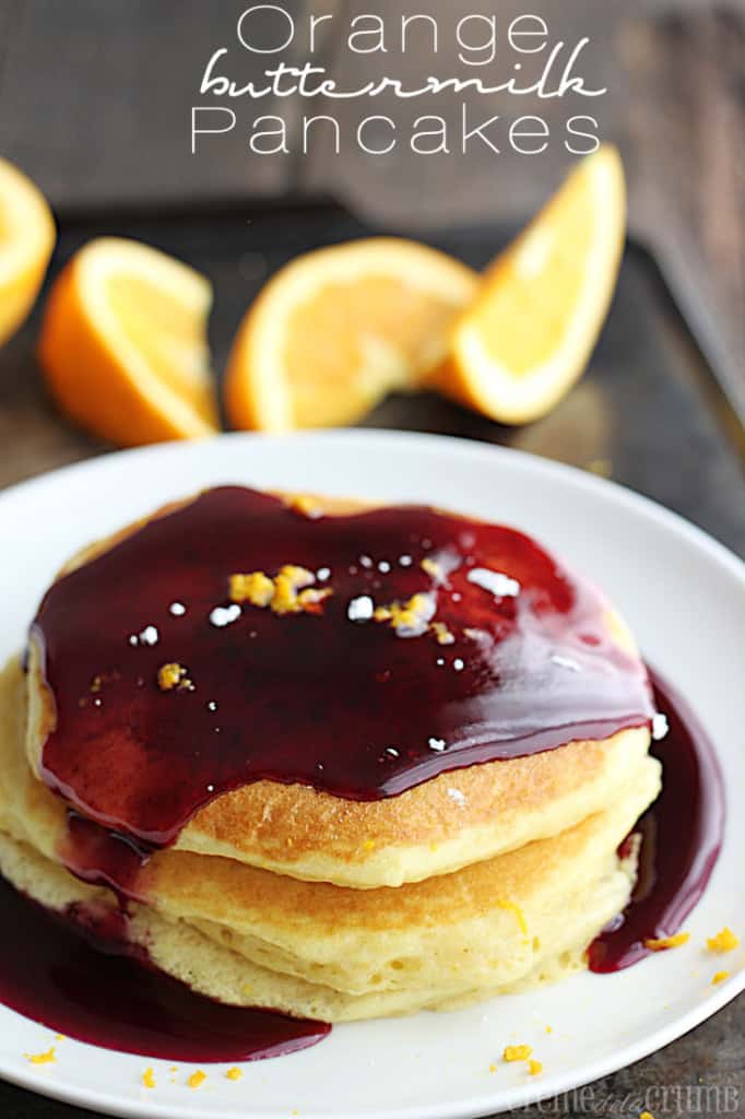 Orange Buttermilk Pancakes - Creme De La Crumb